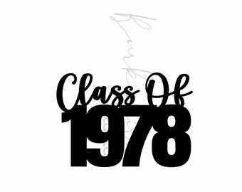 1978 Decor SVG I  Class Reunion 1978 I Reunion SVG I High School Reunion SVG I Class Of 1978 Digital Download I Cut File