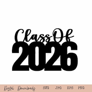 May include: Black and white graphic design featuring the text "Class of 2026" in a stylised font.