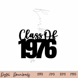 1976 Decor SVG I Class Reunion 1976 I Reunion SVG I High School Reunion SVG I Class Of 1976 Digital Download I Cut File