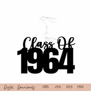 May include: Black and white graphic design with the text "Class of 1964".