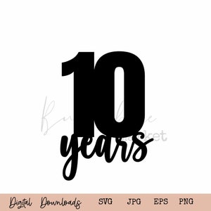 10 jaar Decor SVG I Class Reunion 2013 I 10 Wedding Anniversary SVG I High School Reunion SVG I Class Of 2013 Digital Download I Cut File
