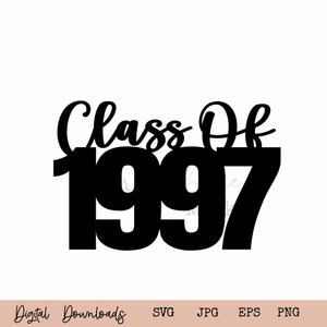 May include: Black and white graphic design with the text "Class of 1997".