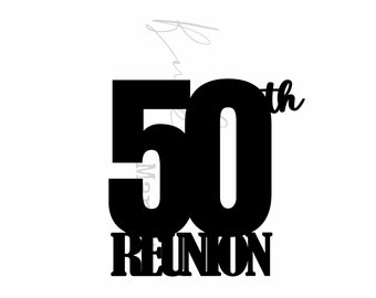 50th Reunion Decor SVG I Class Reunion 1973 I 50 SVG I High School Reunion SVG I Class Of 1973 Digital Download I Cut File