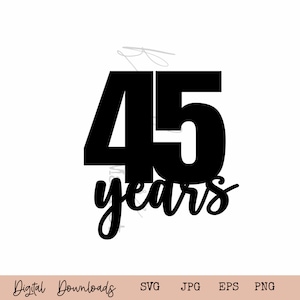 45 years Decor SVG I  Class Reunion 1978 I 45 Wedding Anniversary  SVG I High School Reunion SVG I Class Of 1978 Digital Download I Cut File