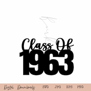 1963 Decor SVG I  Class Reunion 1963 I Reunion SVG I High School Reunion SVG I Class Of 1963 Digital Download I Cut File