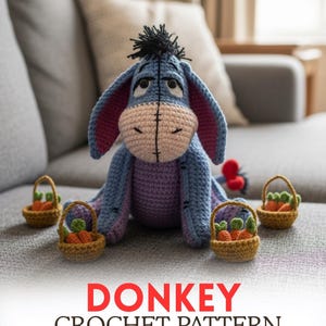 May include: A handmade crochet donkey toy in blue, purple, and beige, with small baskets of carrots. The donkey has a sad expression and is sitting on a gray couch. The text "DONKEY CROCHET PATTERN" is at the bottom.