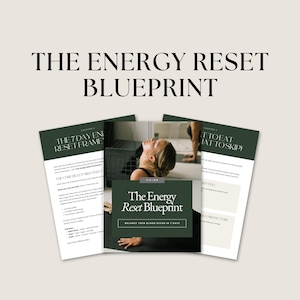 May include: A dark green guide titled "The Energy Reset Blueprint" with the text "Balance Your Blood Sugar in 7 Days." Two other pages are visible, with text about the 7-day energy reset frame and what to eat. The background is a light beige.