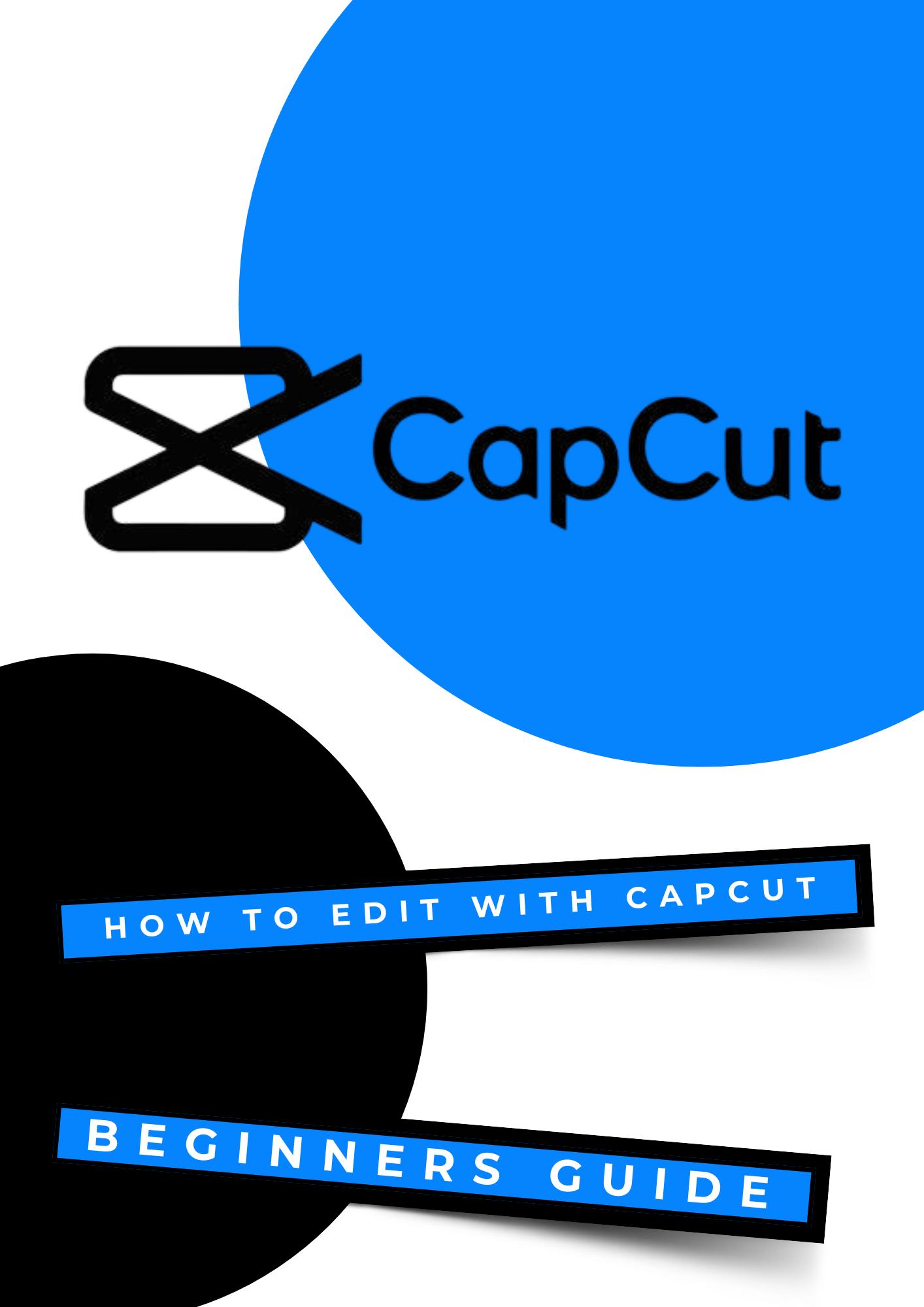 Capcut Video Editing Guide for Beginners (ebook, MRR PLR)