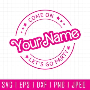 Kom op "Jouw tekst" Let's Go Party Svg, aangepaste naam, aangepaste tekst prinses meisje Svg, Clipart, Svg-cut bestand Cricut silhouet Instant Download