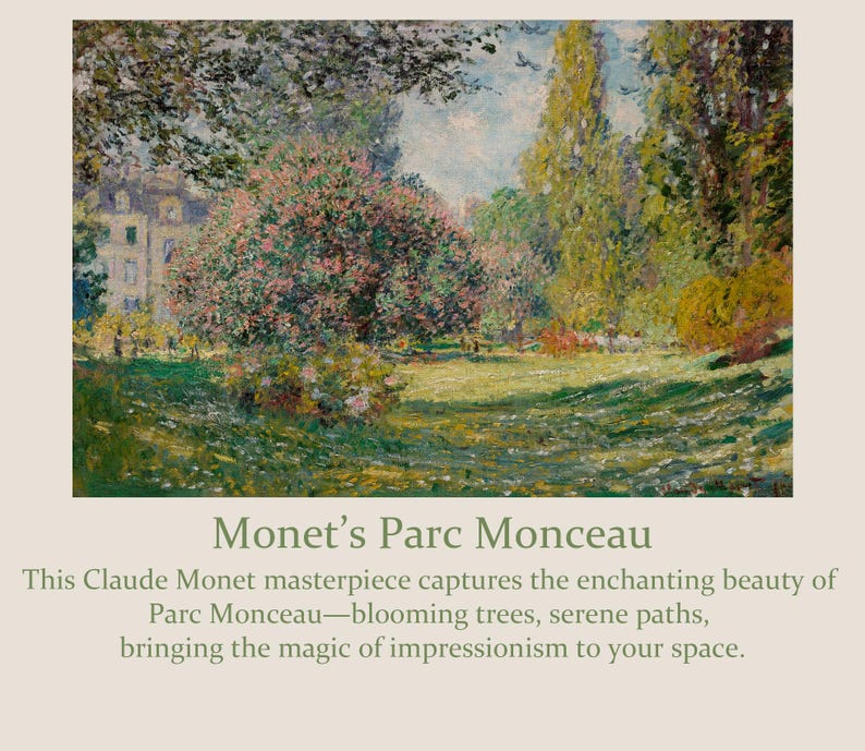 Pode incluir: Uma pintura paisag&iacute;stica do Parc Monceau de Monet, apresentando uma cena de parque com &aacute;rvores em flor, caminhos serenos e um edif&iacute;cio ao fundo. A obra de arte &eacute; renderizada em estilo impressionista com uma paleta de verdes, rosas e azuis.