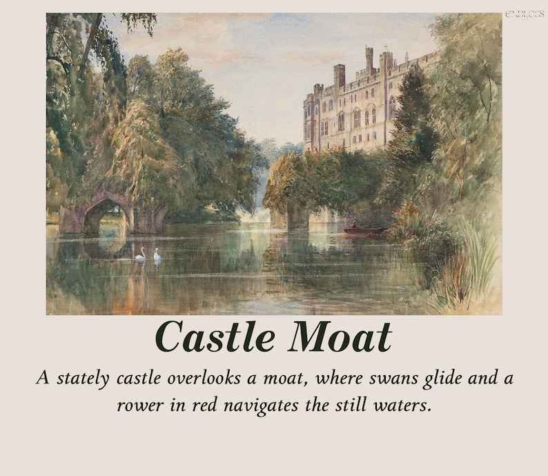 May include: Watercolour painting of a castle overlooking a moat. Swans glide on the water, and a person in a red boat navigates the still waters. The text "Castle Moat" is below the image.