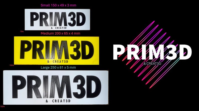 K&ouml;nnte beinhalten: Das Bild zeigt drei rechteckige Schilder mit dem Text "PRIM3D & CREAT3D". Die Gr&ouml;&szlig;en sind: klein (150 x 49 x 3 mm), mittel (200 x 65 x 4 mm) und gro&szlig; (250 x 81 x 5 mm). Das mittlere Schild ist gelb.
