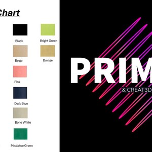 May include: A color chart with various color swatches, including white, grey, black, bright green, yellow, green, beige, bronze, red, hot pink, pink, olive green, blue, dark blue, brown, orange, bone white, purple, indigo purple, and mistletoe green. The image also features the text "PRIM3D & CREAT3D" in white.
