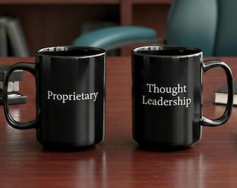 Executive CEO Gift – Minimalist Corporate Humor Mug for Consultants and Leadership Professionals – Proprietary Thought Leadership Coffee Cup