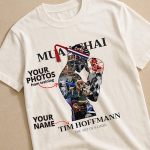 Muay Thai Geschenk - Personalisiertes Muay Thai T-Shirt - Individuelles Kämpferbekleidung - Thaiboxen T-Shirt - Martial Arts Shirt - Kickboxen T-Shirt