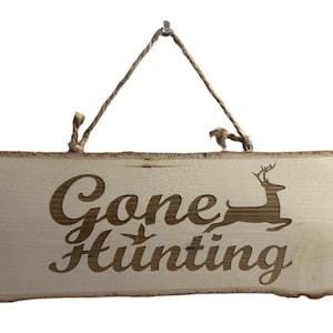 Engraved Wood &#39;Gone Hunting&#39; Sign: Rustic Cabin Decor