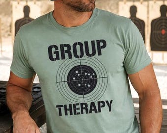 Group Therapy Tee, hunting tshirt, vintage tee, funny tees, best selling tshirts, gift tees, old school tshirt, sassy tee, shooting tee
