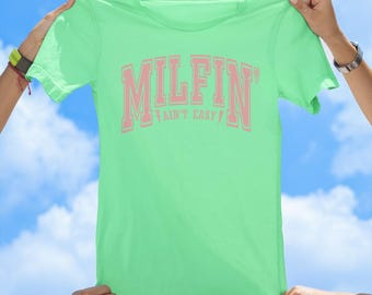 Milfin' Ain't Easy Tee, distressed tshirt, vintage tee, funny tees, best selling tee, gift tees, old school tshirt, sassy tee, friend gift