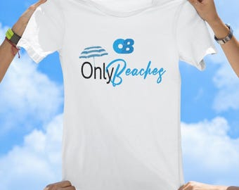 Only Beaches Tee, ladies tshirt, vintage tee, funny tees, best selling tshirts, gift tees, old school tshirt, sassy tee, adult tee