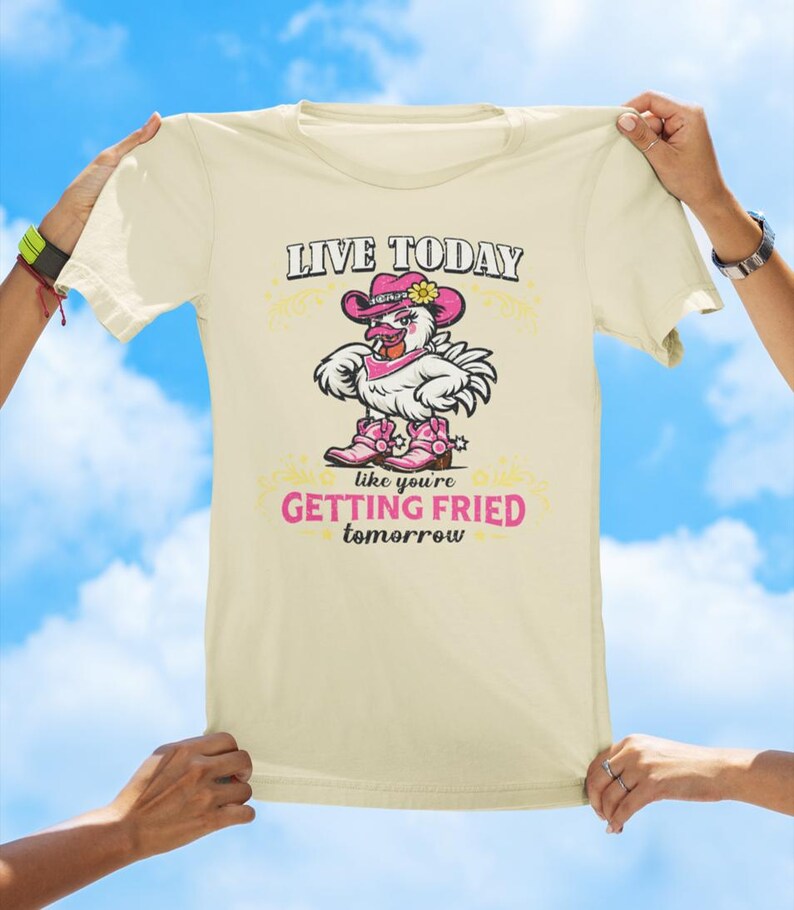 Camiseta con estampado divertido de pollo: Vive hoy como si mañana te fueran a freír. Soft Cream