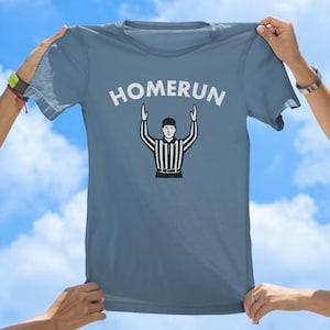 Homerun T-Shirt | Funny Sports Confusion Graphic Tee, baseball t-shirt, vintage tee, funny tees, best selling t-shirt, gift tees, sports tee