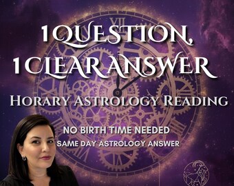 質問1つに答える占星術リーディング、ホラリーチャート、具体的な予報、詳細なパーソナライズ