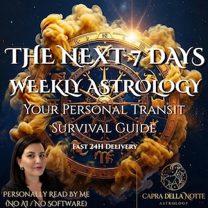 May include: A digital graphic featuring a golden astrological wheel surrounded by swirling amber smoke against a dark blue starry background. Text reads: THE NEXT 7 DAYS WEEKLY ASTROLOGY YOUR PERSONAL TRANSIT SURVIVAL GUIDE. Includes a portrait of a person.