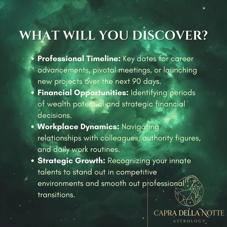 May include: A green nebula background with white text titled WHAT WILL YOU DISCOVER? listing four points: Professional Timeline, Financial Opportunities, Workplace Dynamics, and Strategic Growth. The Capra Della Notte Astrology logo is in the corner.
