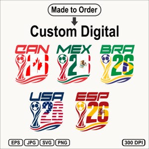 May include: A set of five custom digital graphic designs featuring football trophies and the text CAN, MEX, BRA, USA, and ESP alongside the number 26. Each design incorporates national flag patterns and football motifs in various colours.