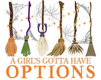Retro A Girl’s Gotta Have Options Png, Retro Halloween Witches Png, Spooky Season Png, Feeling Witchy Png, Trendy Girly Halloween Png