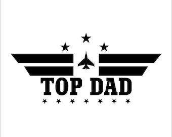 May include: Black and white graphic design with the text "TOP DAD". The design includes a jet, stars, and wing-like shapes, suitable for Father's Day gifts or apparel.