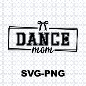 Archivos SVG y PNG de mamá bailarina, SVG de la época de mi mamá bailarina, SVG de vida de mamá bailarina, diseño de camiseta para mamá de equipo de baile, regalos para el Día de la Madre, clipart de mamá animadora