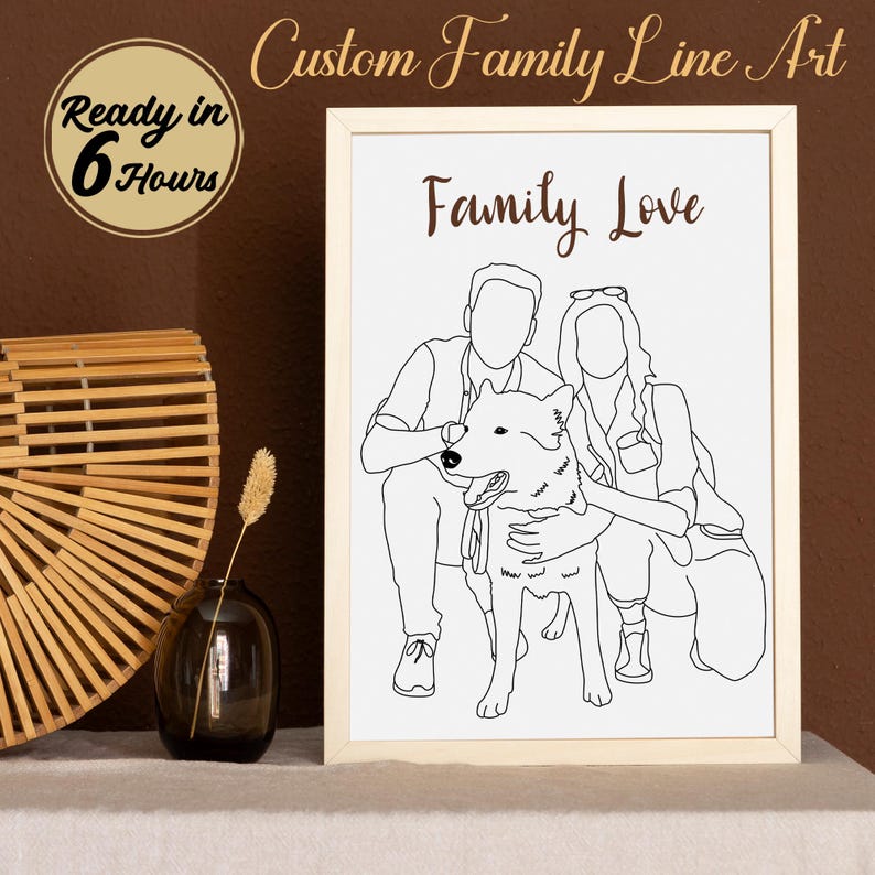May include: A framed black and white line art print featuring a family with a dog, with the text "Family Love". The print is in a light wood frame. The image also includes the text "Ready in 6 Hours".