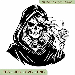 Female Grim Reaper Skeleton Cut Files EPS-SVG-PNG Instant Download, Lady Reaper, Fun Middle Finger Skull Cameo, Cricut, Halloween Witchy Png
