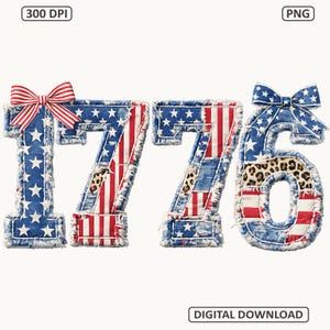 May include: The numbers 1776 featuring a distressed American flag pattern with red, white, and blue stars and stripes. The number 1 has a red and white striped bow, and the number 6 has a blue star-patterned bow with a leopard print accent.