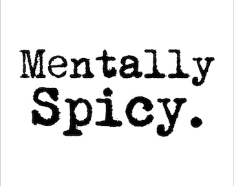 Mentally Spicy Typography Design, Funny Digital Download PNG File, Trendy Sublimation Retro Vintage, 70's style, Sassy Quote SVG for Cricut