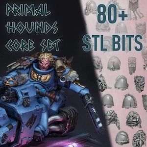 May include: A Primal Hounds Core Set featuring 80+ STL bits. The image displays a painted blue warrior figure on a motorcycle with gold accents and a chainsword, alongside a grid of grey digital sculpts including shoulder pads and armour parts.