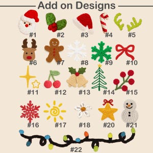 May include: A collection of crochet Christmas-themed appliques, including Santa, holly, a candy cane, snowflakes, a gingerbread man, and a snowman. The image also features a string of lights and other festive designs. The text "Add on Designs" is at the top.