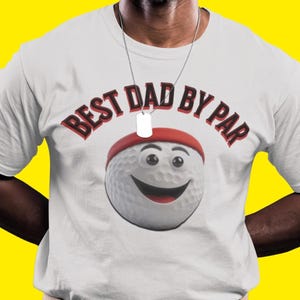 Funny Father&#39;s Day Gift, Golf Dad Shirt, Best Dad by Par Tee, Golfing Gift For Dad, Funny Golf T-Shirt For Dad, Best Dad By Par