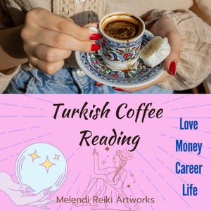 Turkish Coffee Reading, Detailed Turkish Coffee Cup Reading, Fortune Teller, Coffee Reading, Future Love Reading