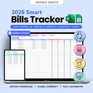 May include: A laptop and tablet display a 2026 Smart Bills Tracker spreadsheet. The image includes the text "Take control of your bills - monthly, quarterly, yearly." Additional icons highlight features like "Reuse Over & Over" and "Choose Any Currency."
