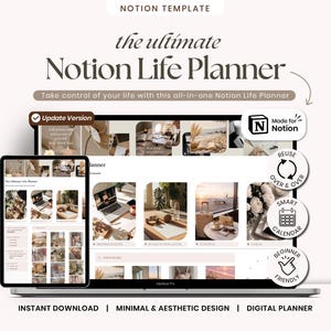 May include: A digital Notion Life Planner displayed on a laptop and tablet. The design is minimalist and aesthetic, with the text "the ultimate Notion Life Planner." Additional text includes "Instant Download," "Minimal & Aesthetic Design," and "Digital Planner."