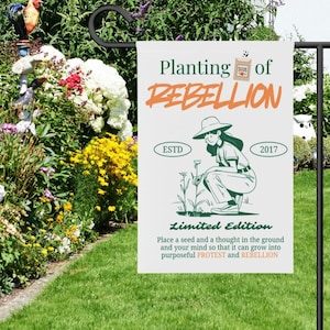 Garden Banner for Activism, Plant Seeds of Rebellion, Plant Lover Decor, Outdoor Protest Flag, Eco-Friendly Home Decor,Gardeners Gift,Rebel