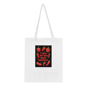 I Love Hot Spicy Dark Romance Tote - Umweltfreundliche Baumwolltasche - Perfekt für jeden Anlass