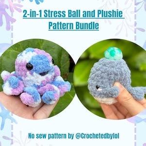 May include: The image showcases a pattern bundle for a 2-in-1 stress ball and plushie. The bundle includes patterns for a colorful octopus and a gray whale, both with cute features. The text "2-in-1 Stress Ball and Plushie Pattern Bundle" is displayed.