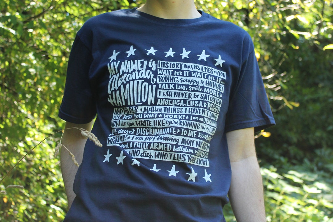 Hamilton Lyrics T-shirt: Broadway Musical Quote Tee