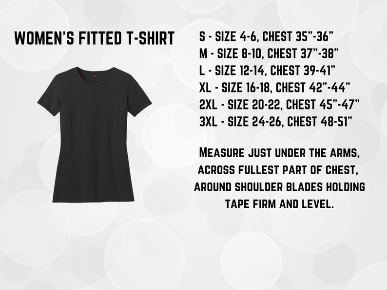 May include: A black fitted t-shirt with short sleeves. The size chart shows the corresponding chest measurements for each size: S - 4-6, 35-36 inches; M - 8-10, 37-38 inches; L - 12-14, 39-41 inches; XL - 16-18, 42-44 inches; 2XL - 20-22, 45-47 inches; 3XL - 24-26, 48-51 inches. The text also instructs to measure just under the arms, across the fullest part of the chest, around shoulder blades holding tape firm and level.
