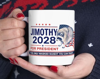 Jimothy 2028 Presidential Mug, Raccoon Political Campaign Coffee Cup