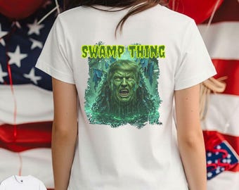 Swamp Thing T-Shirt, Anti Trump Algae Green Political Statement, Front Back Design Unisex Tee