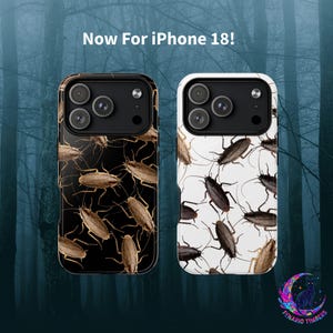 May include: Two phone cases for iPhone 18, one with a black background and one with a white background, both featuring a repeating pattern of brown cockroaches. The text Now For iPhone 18! is displayed at the top of the image.